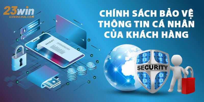 Náº¯m rÃµ cÃ¡c chÃ­nh sÃ¡ch 23win vá» báº£o máº­tÂ 